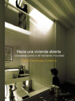 Hacia una vivienda abierta:concebida como si el habitante importara