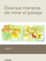 Diversas maneras de mirar el paisaje