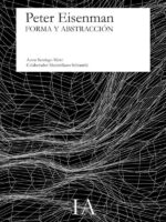 Peter Eisenman:Forma y abstracción