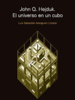 John Q. Hejduk. El universo en un cubo:Tres series de casas