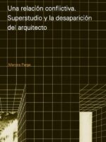 Una relación conflictiva:Superstudio y la desaparición del arquitecto