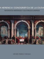 La herencia iconográfica de la ciudad:Referentes históricos y culturales europeos