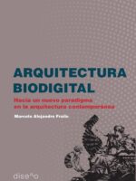 Arquitectura biodigital:Hacia un nuevo paradigma en la arquitectura contemporanea