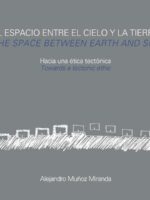El espacio entre el cielo y la tierra:Hacia una ética tectónica