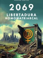 2069 libertadura homomatriarcal