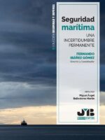 Seguridad marítima :Una incertidumbre permanente