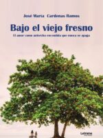 Bajo el viejo fresno