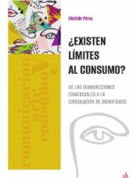 ¿Existen límites al consumo?:De las transacciones comerciales a la circulación de significado