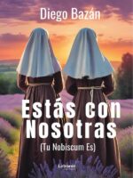 Estás con nosotras. (Tu Nobiscum Es)