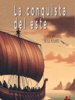 La conquista del este