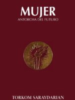 La Mujer, Antorcha del Futuro
