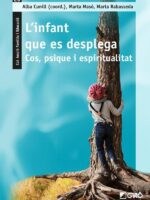 L’infant que es desplega:Cos, psique i espiritualitat
