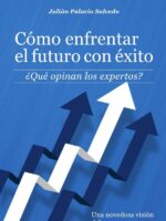 Cómo enfrentar el futuro con éxito:¿Qué opinan los expertos?
