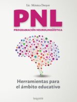 PNL Programación Neurolingüística:Herramientas para el ámbito educativo