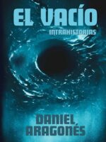 El vacío:Intrahistorias