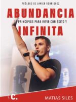 Abundancia infinita:18 principios para vivir con éxito y expansión