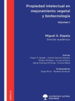 Propiedad Intelectual en Mejoramiento Vegetal y Biotecnología Agrícola - Volumen I