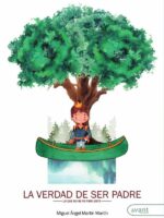 La verdad de ser padre