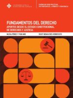 Fundamentos del Derecho:Aportes desde el Estado Constitucional de Derechos y Justicia