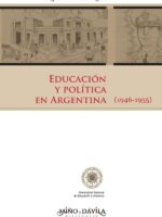Educación y política en Argentina:(1946-1955)