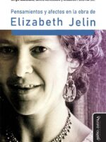 Pensamientos y afectos en la obra de Elizabeth Jelin