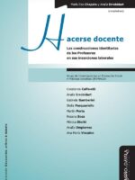 Hacerse docente:Las construcciones identitarias de los Profesores en sus inserciones laborales