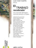 El trabajo recobrado:Una evaluación del trabajo realmente existente en España