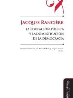 Jacques Rancière, la educación pública y la domesticación de la democracia