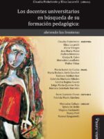 Los docentes universitarios en búsqueda de su formación pedagógica:Abriendo las fronteras