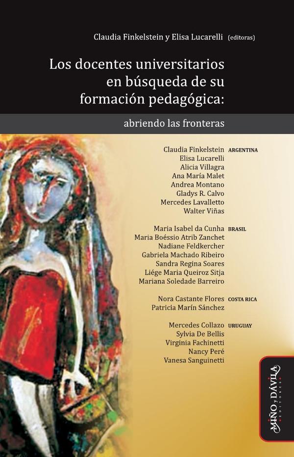 Los docentes universitarios en búsqueda de su formación pedagógica:Abriendo las fronteras