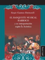 El banquete musical barroco y su interpretación según la Acéntica