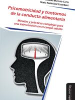 Psicomotricidad y Trastornos de la Conducta Alimentaria:Miradas y prácticas complejas para una intervención en el campo adulto