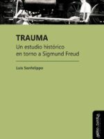Trauma:Un estudio histórico en torno a Sigmund Freud