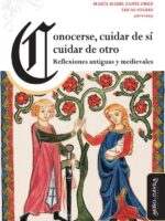 Conocerse, cuidar de sí, cuidar de otro:Reflexiones antiguas y medievales