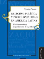 Religión, política y poscolonialidad en América Latina.:Hacia una teología posfundacional de lo público