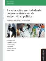 La educación en ciudadanía como construcción de subjetividad política.:Jóvenes, escuela y proyectos
