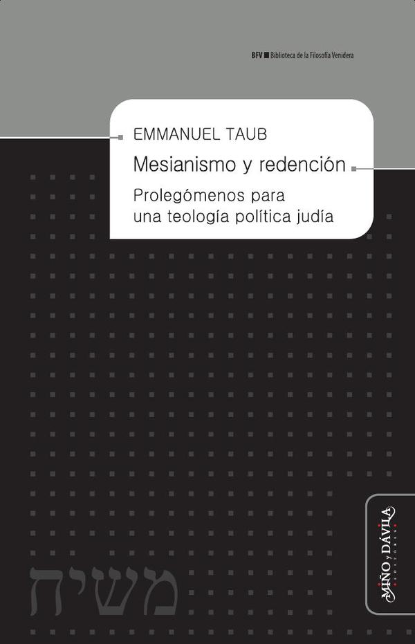 Mesianismo y redención.:Prolegómenos para una teología política judía