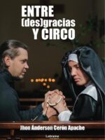 Entre (des)gracias y circo