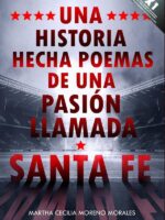 Una historia hecha poemas de una pasión llamada Santa Fe