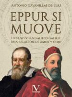 Eppur si muove:Urbano VIII & Galileo Galilei: una relación de amor y odio