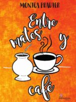 Entre mates y café
