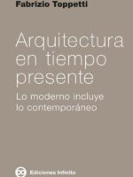 Arquitectura en tiempo presente:lo moderno incluye lo contemporáneo