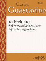 BA10584 - 10 preludios:Sobre melodías populares infantiles argentinas