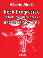 BA13164 - Rock progresivo:Método completo para el baterista moderno