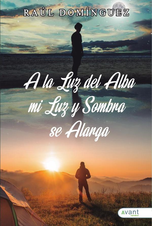 A la luz del alba, mi luz y mi sombra se alargan
