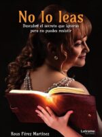 No lo leas:Descubre el secreto que ignoras pero no puedes resistir