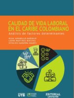 Calidad de vida laboral en el Caribe colombiano:Análisis de factores determinantes