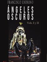 Ángeles oscuros:Vols. I y II