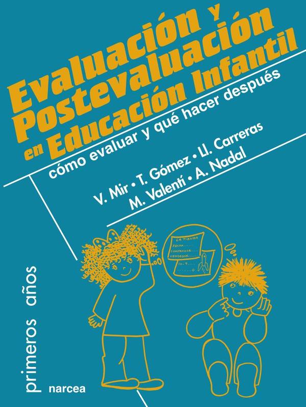 Evaluación y postevaluación en Educación Infantil:Cómo evaluar y qué hacer después