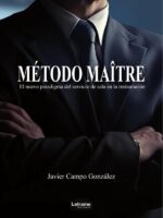Método Maître:El nuevo paradigma del servicio de sala en la restauración